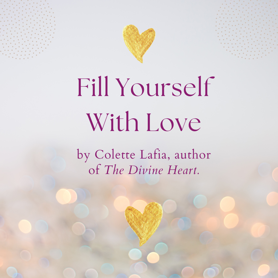 Fill Yourself With Love