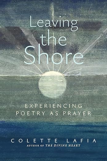 Leaving The Shote Poetry As Prayer
