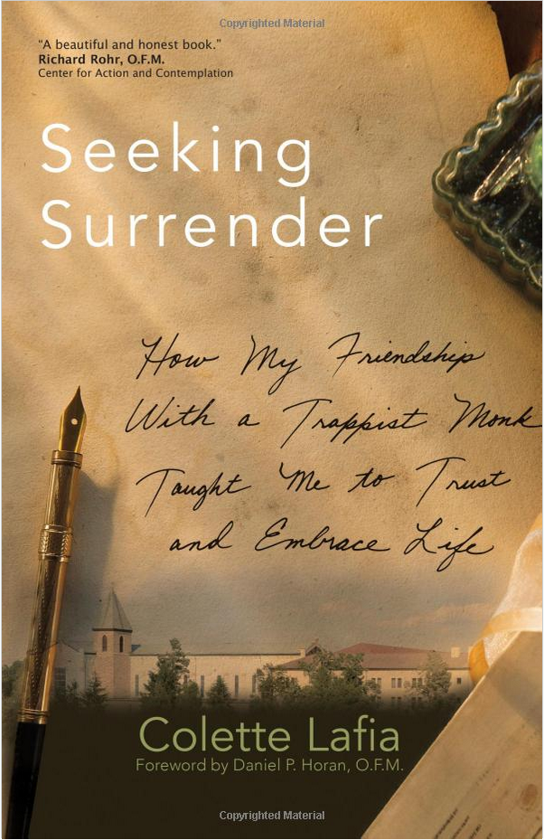 Seeking Surrender: How My Friendship with a Trappist Monk Taught Me to Trust and Embrace Life