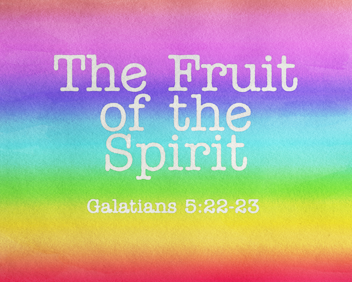 Fruit of the Spirit Text, watercolor painted Fruit of the Spirit Fruit of the Spirit Text, watercolor painted Fruit of the Spirit